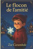 Le Bol Le flocon de l'amitié Paperback