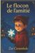 Le Bol Le flocon de l'amitié Paperback