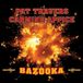 Sonic Rendezvous Pat Travers & Carmine Appice - Bazooka (LP)