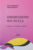 Osservazioni sul nulla. Dialoghi con l'intelligenza artificiale