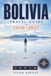 BOLIVIA TRAVEL GUIDE 2026-2027: Altitude Planning, Death Road Cycling, and Where to Eat Salteñas in La Paz With Altitude Sickness Prevention Checklist