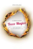 IL DIAVOLO VESTE TOCCO MAGICO: Dietro le quinte dei servizi di bellezza. Fatti, non finzioni. Cura vera, non magie da listino.