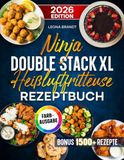 Ninja Double Stack XL Heißluftfritteuse Rezeptbuch