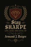Stay Libri GmbH Stay SHARPE: Live, Lead, and Level Up