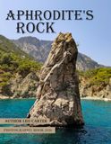 Aphrodite's Rock: A Collection of 40 Scenic Photographs Showcasing the Aphrodite's Rock