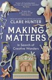 Making Matters: In Search of Creative Wonders Paperback