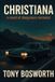 Christiana: A novel of dangerous romance - Paperback