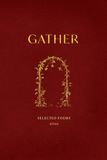 Gather: Selected Poems 2026