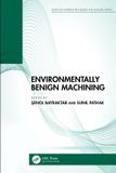 Environmentally Crc Press Advanced Materials Processing and Manufacturing- Environmentally Benign Machining Paperback