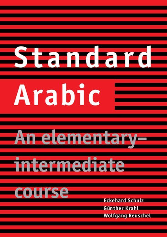 Standard Cambridge University Press Standard Arabic: An Elementary-Intermediate Course