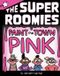 Paint Super Roomies: Paint the Town Pink