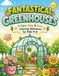 Fantastical Greenhouses: A Calm, Cute & Cozy Coloring Adventure for Kids 4-8