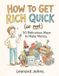 How Libri GmbH How to Get Rich Quick (or not): 50 Ridiculous Ways to Make Money: 1