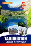 TADJIKISTAN GUIDE DE VOYAGE 2026