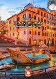 Le navi di Roma. Cercando le «onde» in città. Ediz. illustrata