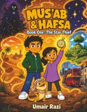 Mus'ab and Hafsa Book One: The Star Thief | Muslim Children's Comic Book | Ages 6+