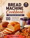 Bread Machine Cookbook: Australian Edition