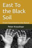 East To the Black Soil: From Sauerland to the Banat