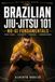 Brazilian Libri GmbH Brazilian Jiu-Jitsu 101 Paperback