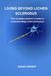 Living Beyond Lichen Sclerosus: The Complete Patient's Guide To understanding Lichen Sclerosus
