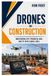 DRONES Bol Drones in Construction Paperback