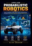 APPLIED Libri GmbH Applied Probabilistic Robotics Paperback
