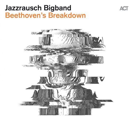 Sonic Rendezvous Jazzrausch Bigband Beethoven's Breakdown
