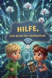 Hilfe, das WLAN hat Schnupfen: Ein Abenteuer ohne Ladebalken: Was passiert, wenn das Internet mal Pause macht