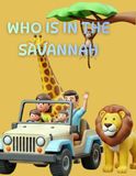 WHO IS IN THE SAVANNAH: Safari Animals Coloring and Tracing Book for Kids Fine Motor Skills Toddler Activity Book