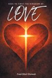 Seek Libri GmbH Seek Ye First The Kingdom of Love Paperback