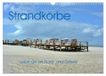 Strandkörbe Calvendo Strandkörbe - Lieblinge an Nord- und Ostsee (Wandkalender 2027 DIN A3 quer)