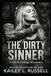 The Dirty Sinner: A Dark College Romance