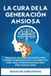 La Libri GmbH La Cura de la Generación Ansiosa Paperback