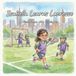 Isabella Learns Lacrosse: A First Game with Coach Pop