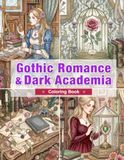 Gothic Romance & Dark Academia Coloring Book