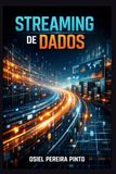 STREAMING Independently Published STREAMING DE DADOS Paperback