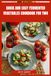 Quick and Easy Fermented Vegetables Cookbook for Two