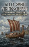 Alles Andries B.V. Alles over Vikingschepen