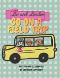LIV and Landon- Liv and Landon Go on a field trip