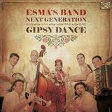 Sonic Rendezvous Esma's Band Next Generation - Gipsy Dance (CD)