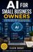 AI Independently Published AI for Small Business Owners