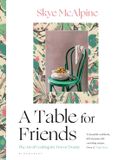 A Bloomsbury Publishing Plc A Table for Friends