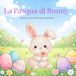La Pasqua di Bunny: Giochi e attività per bambini