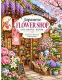 Japanese Flower Shop Coloring Book