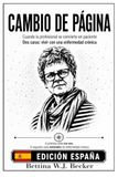 Cambio de página: Cuando la profesional se convierte en paciente / Dos caras: vivir con una enfermedad crónica