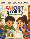 Autism Workbook Short Stories: Read, Imagine, Understand