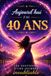 Livre d’Or 40 Ans Femme: Souvenirs d’un anniversaire inoubliable