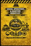 Vessel Operations & Maritime Workplace Safety Manual