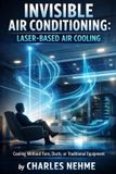 Invisible Libri GmbH Invisible Air Conditioning (Laser-Based Air Cooling)