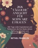 2026 Daily Devotions for Christians- 2026 Tägliche Andacht Für Schwarze Frauen